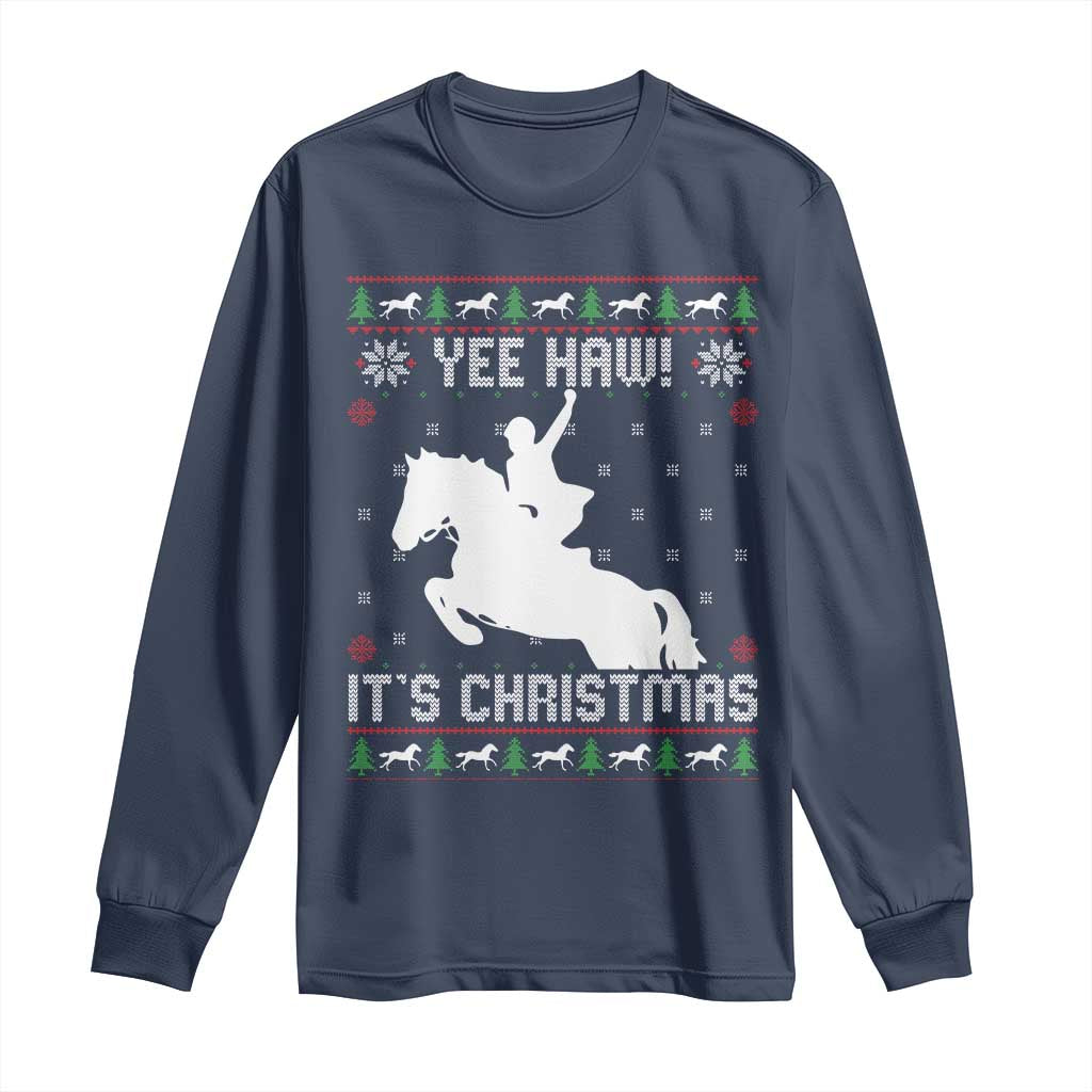 Yee Haw It Is Christmas Long Sleeve Shirt Funny Ugly Xmas Rodeo Gift For Cowgirl - Wonder Print Shop