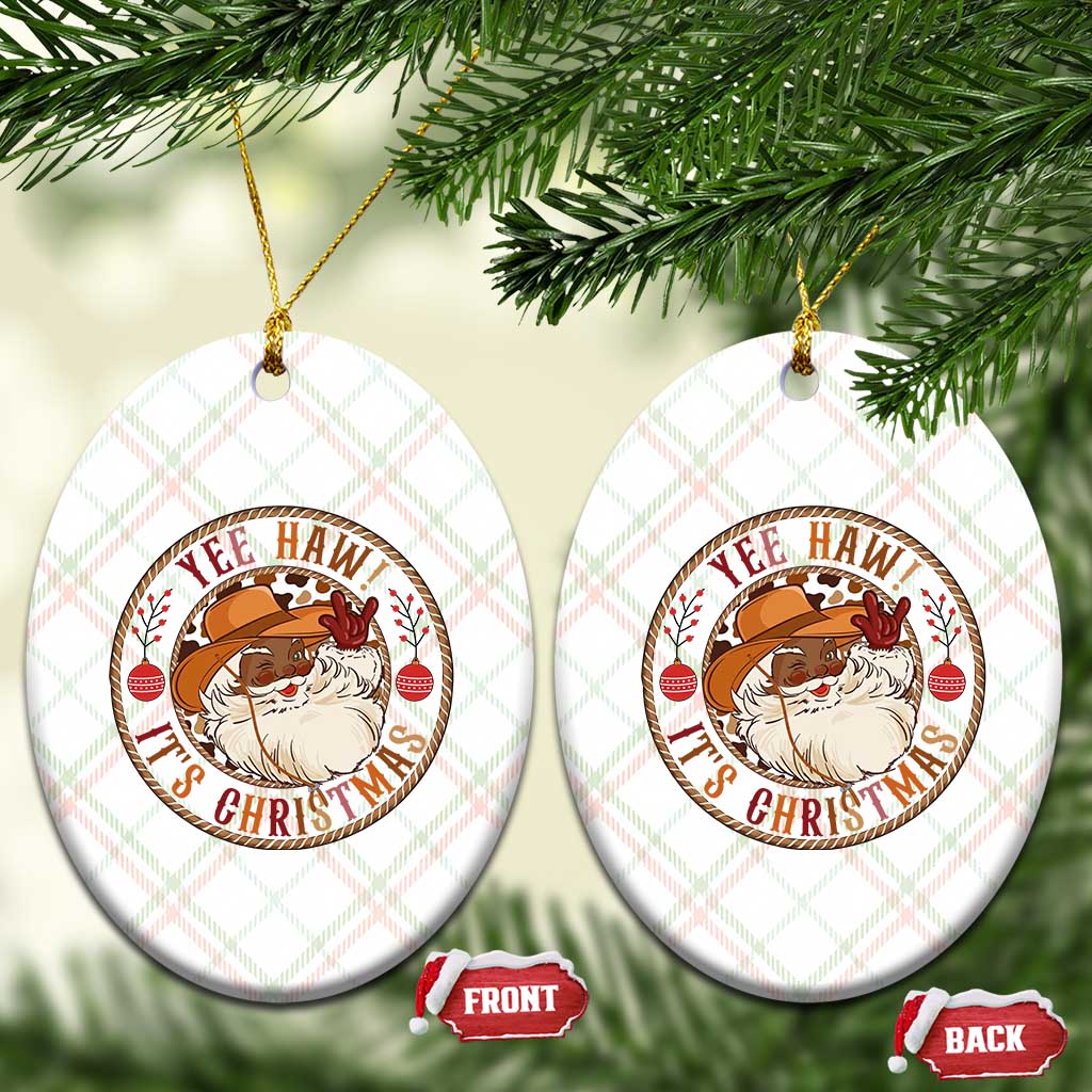 Yee Haw It Is Christmas Ceramic Ornament Funny Black Santa Cowboy - Wonder Print Shop