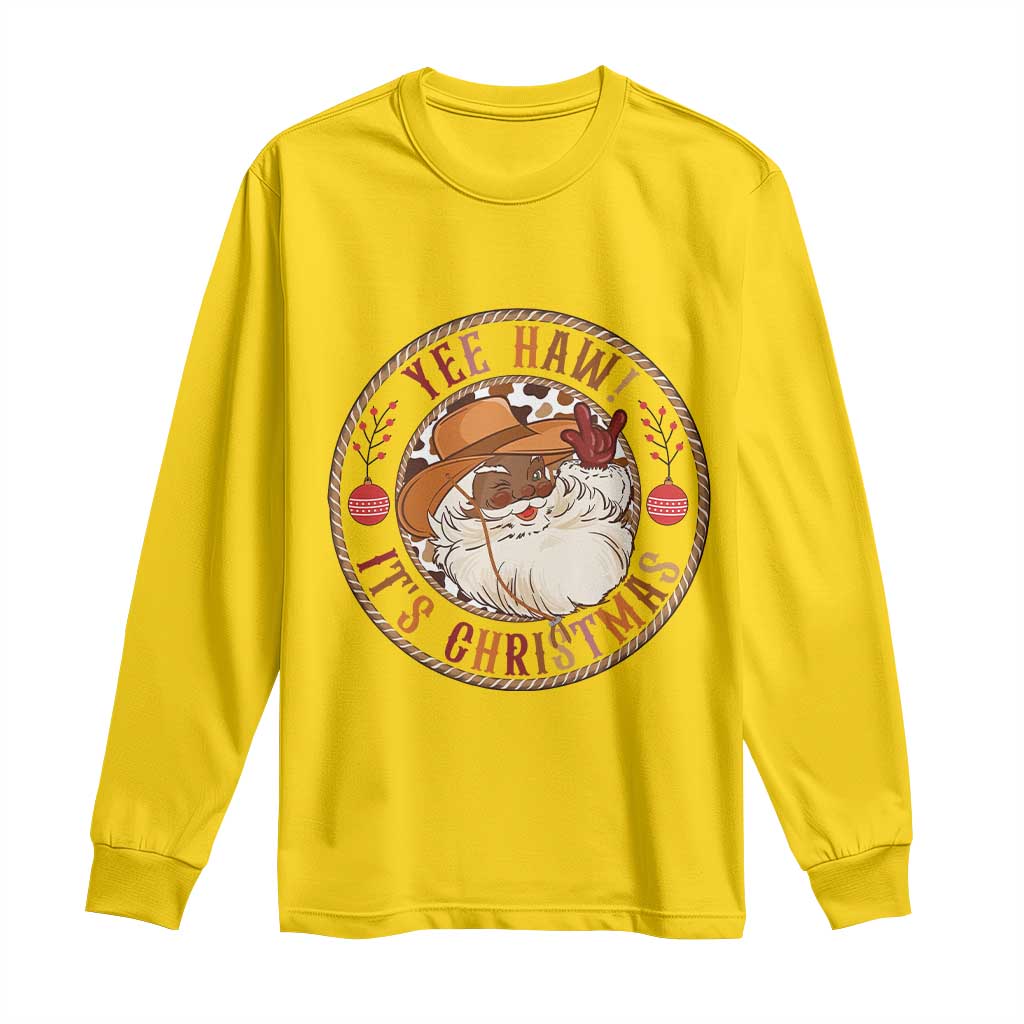 Yee Haw It Is Christmas Long Sleeve Shirt Funny Black Santa Cowboy - Wonder Print Shop