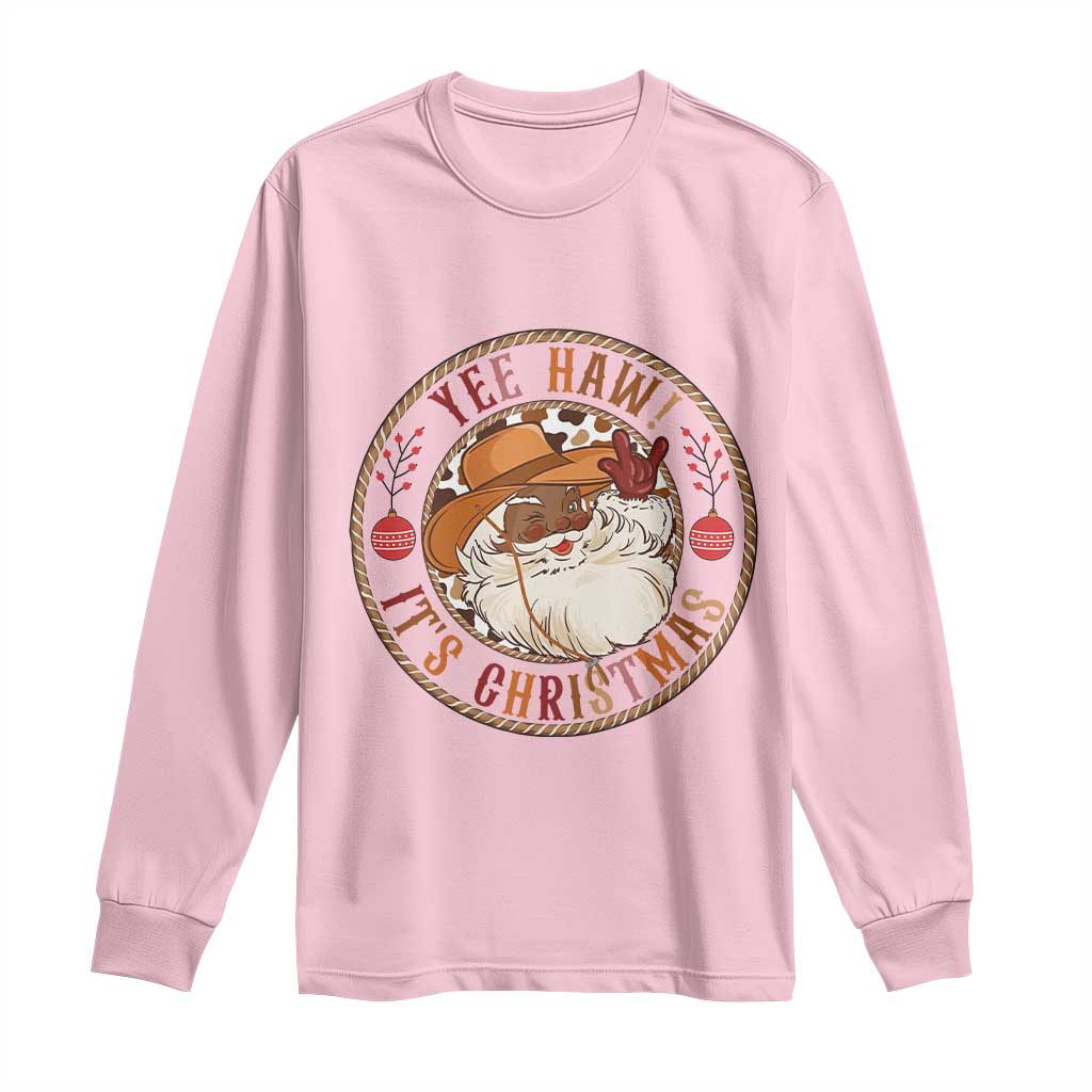Yee Haw It Is Christmas Long Sleeve Shirt Funny Black Santa Cowboy - Wonder Print Shop