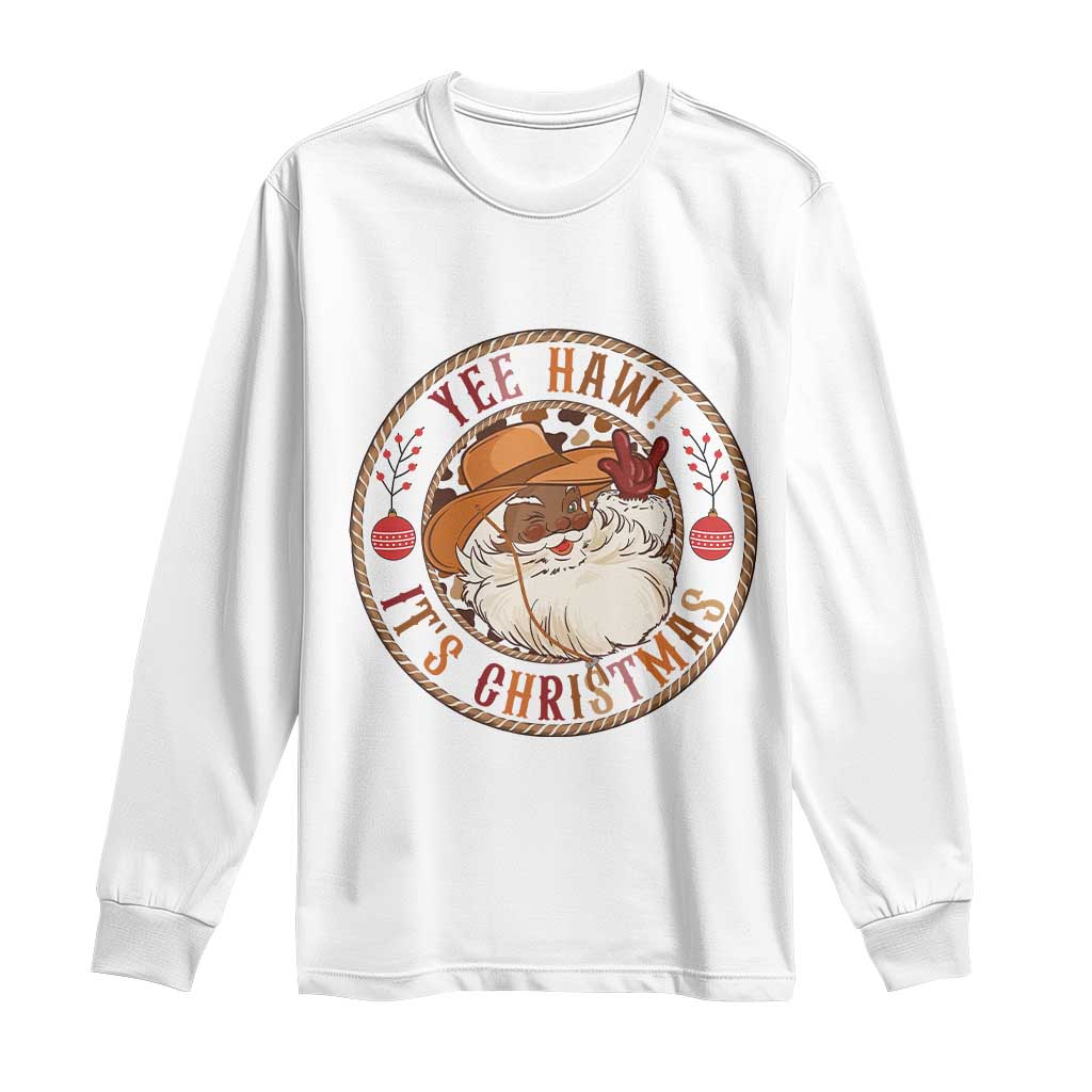 Yee Haw It Is Christmas Long Sleeve Shirt Funny Black Santa Cowboy - Wonder Print Shop
