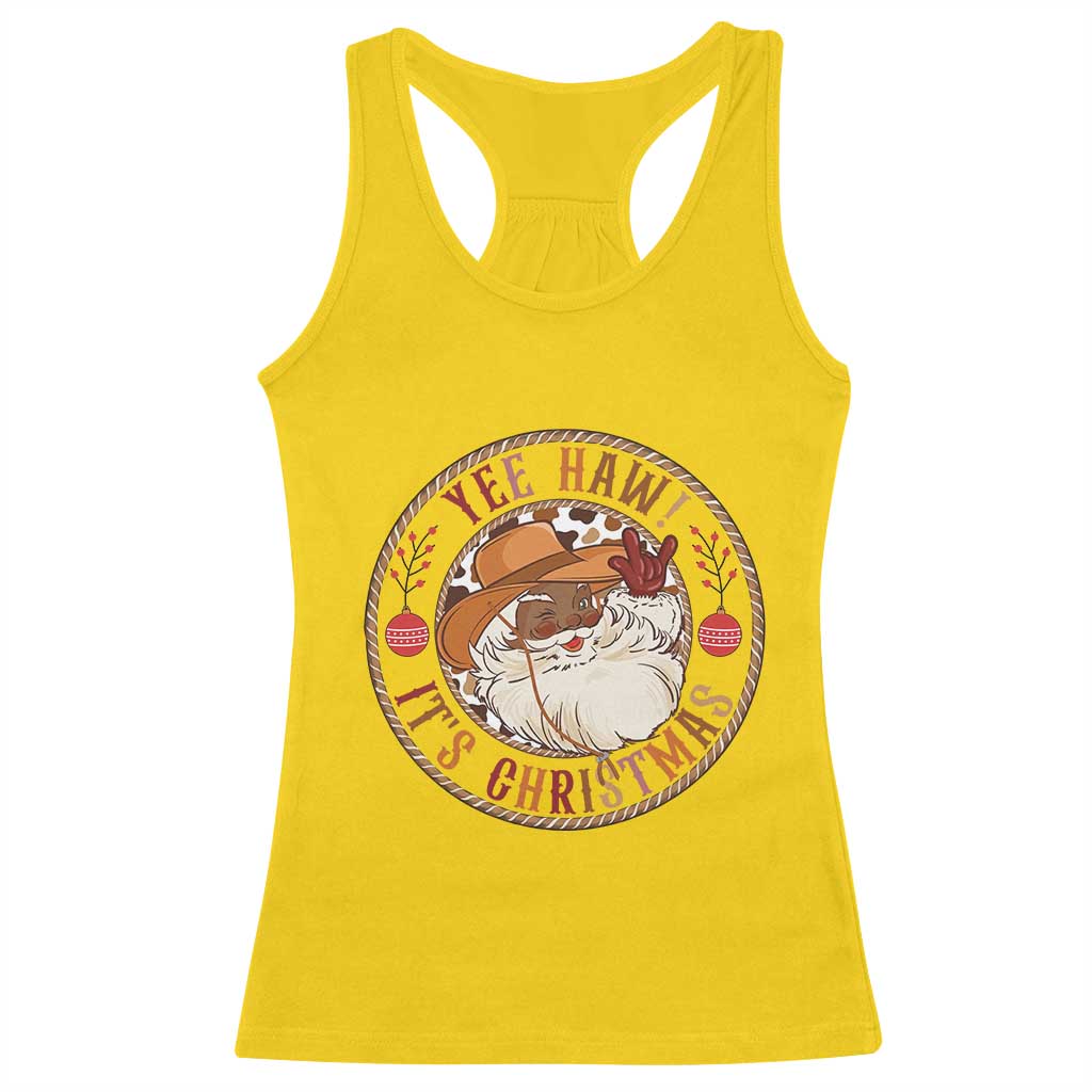 Yee Haw It Is Christmas Racerback Tank Top Funny Black Santa Cowboy - Wonder Print Shop