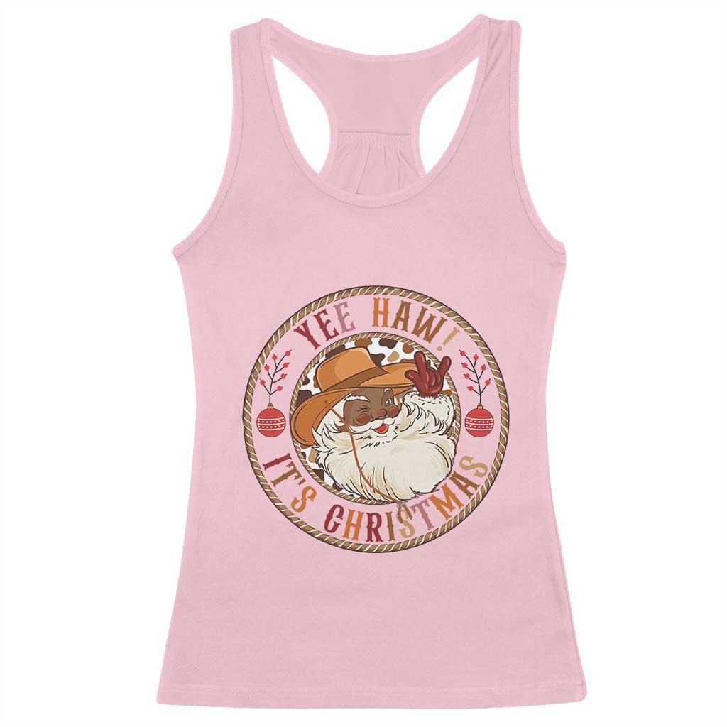 Yee Haw It Is Christmas Racerback Tank Top Funny Black Santa Cowboy - Wonder Print Shop