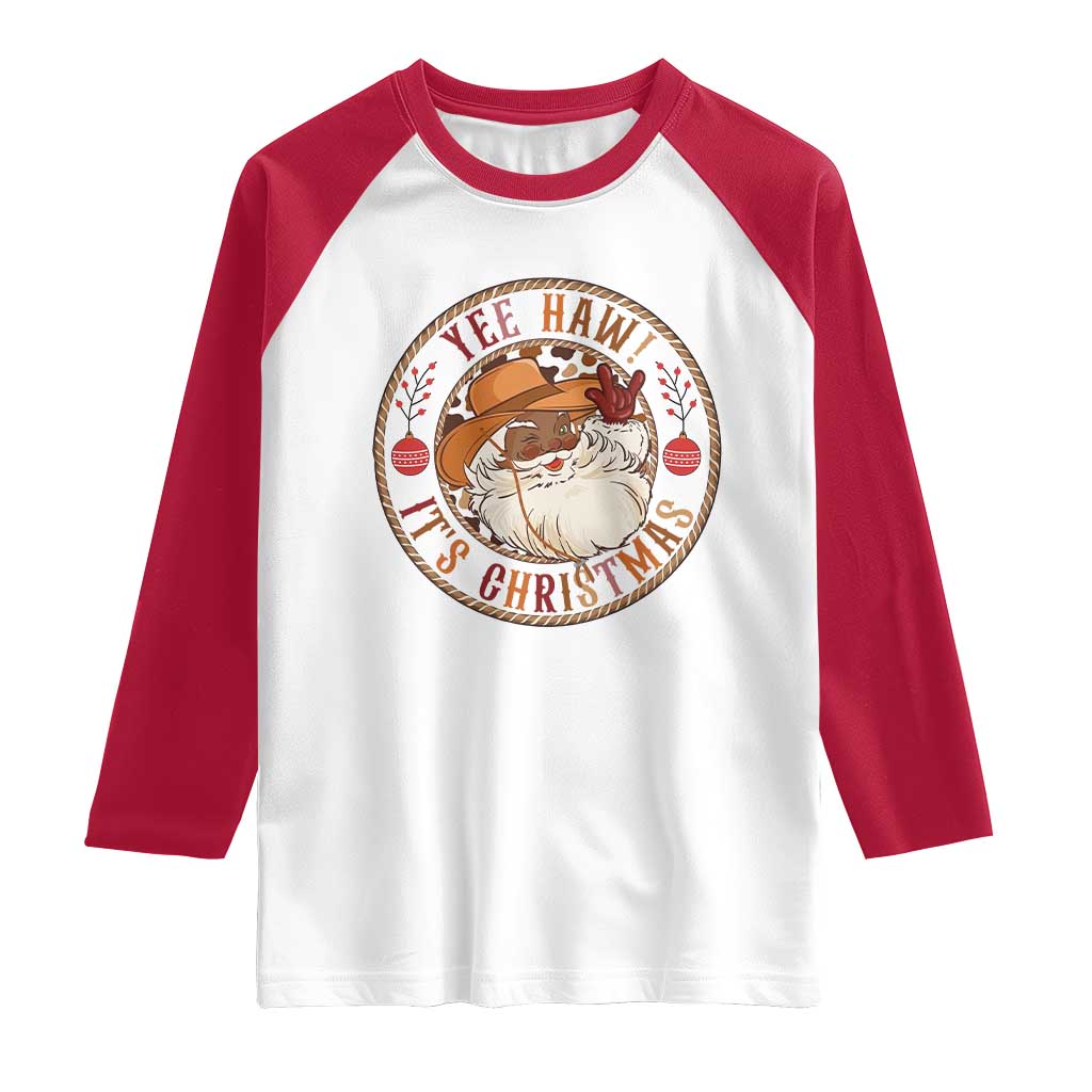 Yee Haw It Is Christmas Raglan Shirt Funny Black Santa Cowboy - Wonder Print Shop