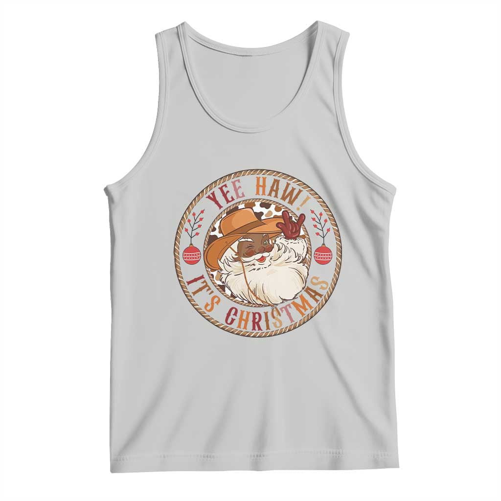Yee Haw It Is Christmas Tank Top Funny Black Santa Cowboy - Wonder Print Shop