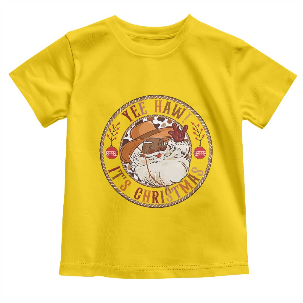 Yee Haw It Is Christmas Toddler T Shirt Funny Black Santa Cowboy - Wonder Print Shop