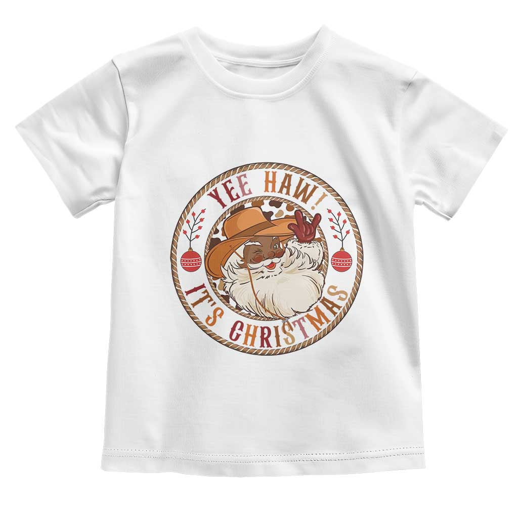 Yee Haw It Is Christmas Toddler T Shirt Funny Black Santa Cowboy - Wonder Print Shop