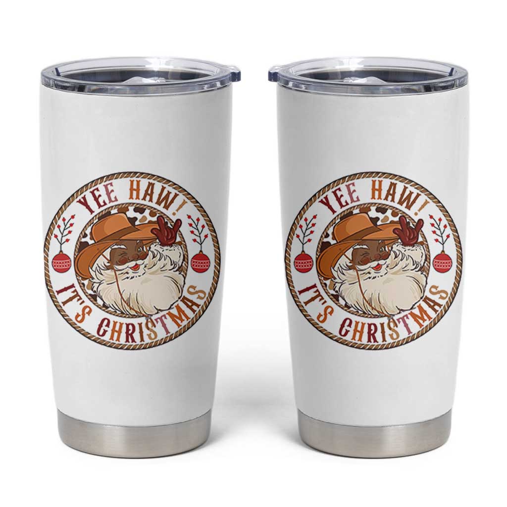 Yee Haw It Is Christmas Tumbler Cup Funny Black Santa Cowboy - Wonder Print Shop