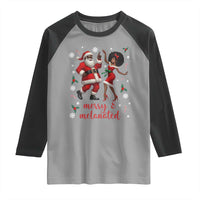 African American Christmas Raglan Shirt Funny Dancing Black Santa And Mrs Claus Merry And Melanated - Wonder Print Shop
