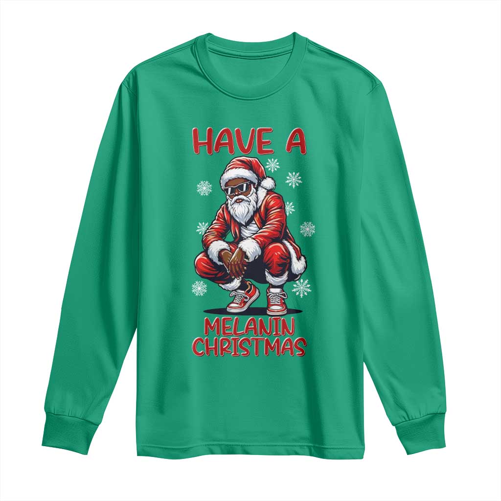 Have A Melanin Christmas Long Sleeve Shirt Black Pride Xmas Gift - Wonder Print Shop
