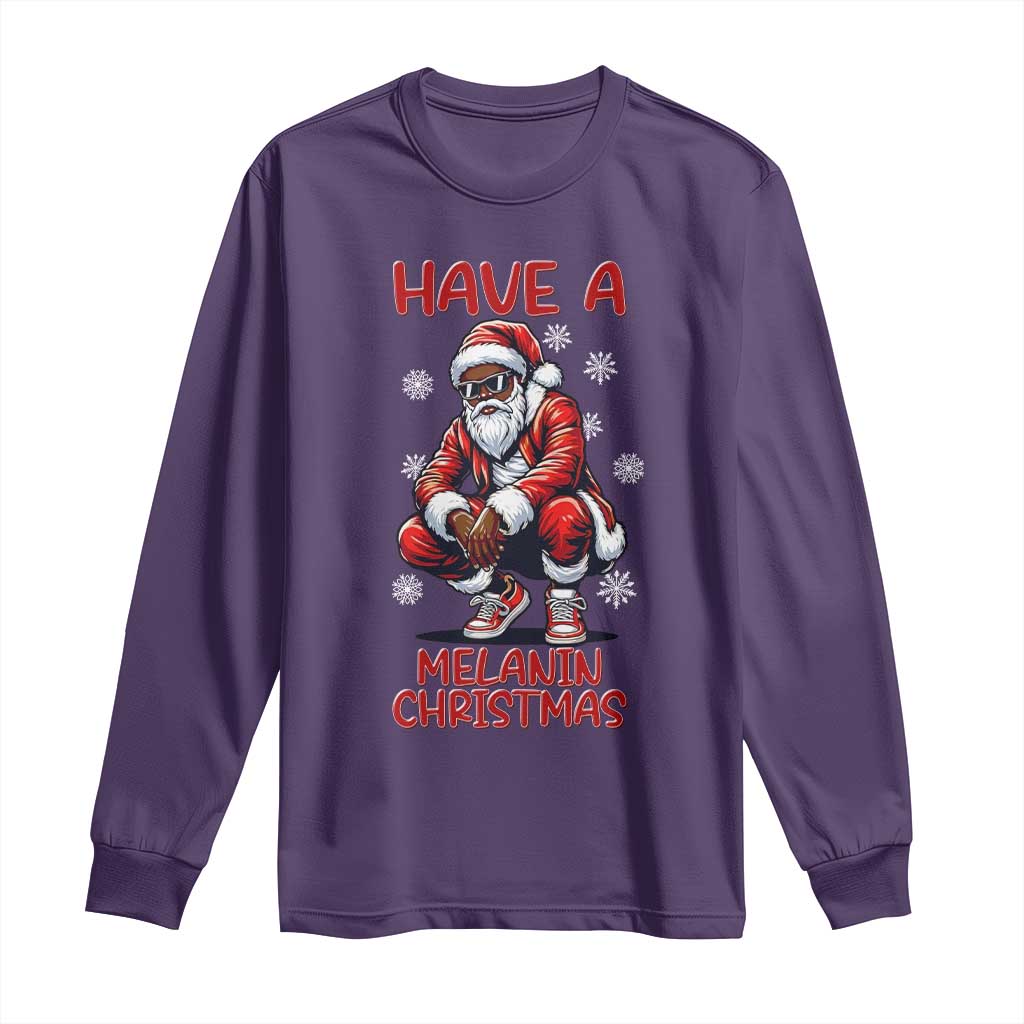 Have A Melanin Christmas Long Sleeve Shirt Black Pride Xmas Gift - Wonder Print Shop