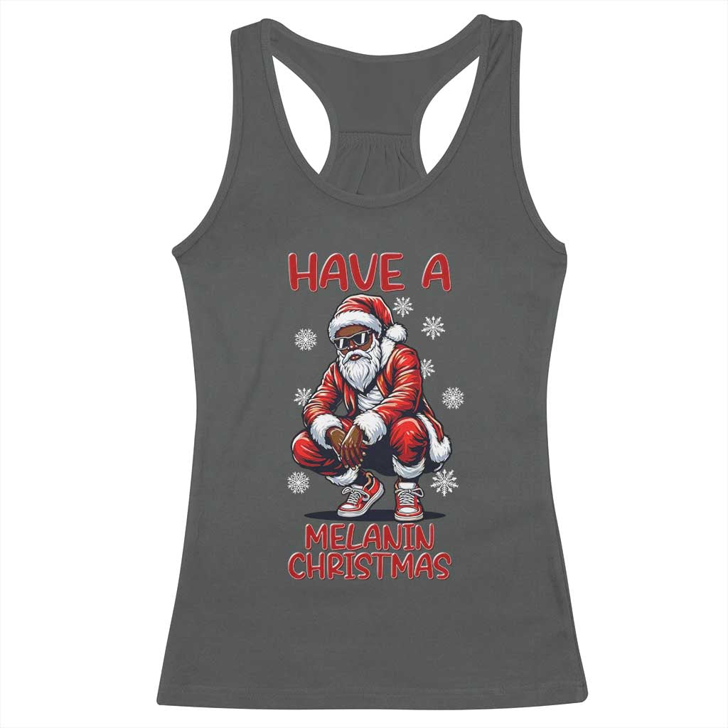 Have A Melanin Christmas Racerback Tank Top Black Pride Xmas Gift - Wonder Print Shop