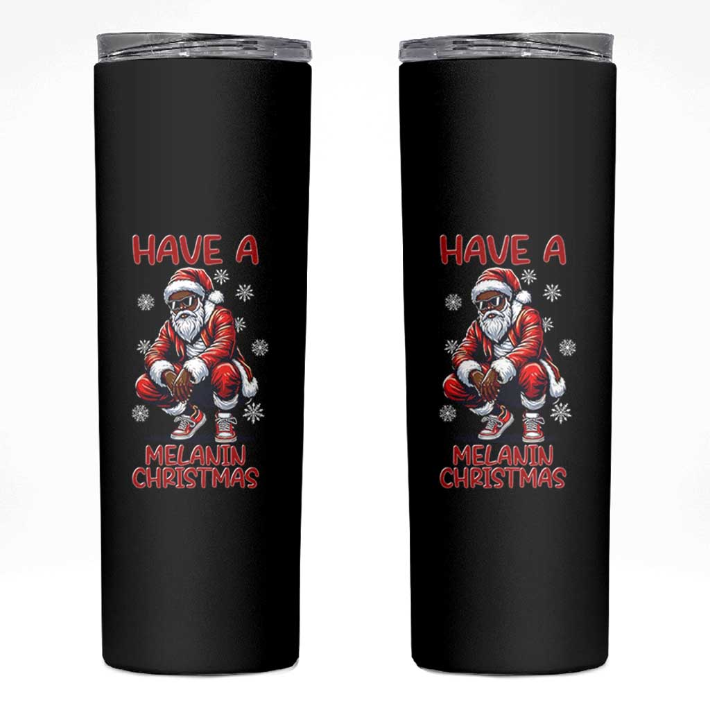 Have A Melanin Christmas Skinny Tumbler Black Pride Xmas Gift - Wonder Print Shop