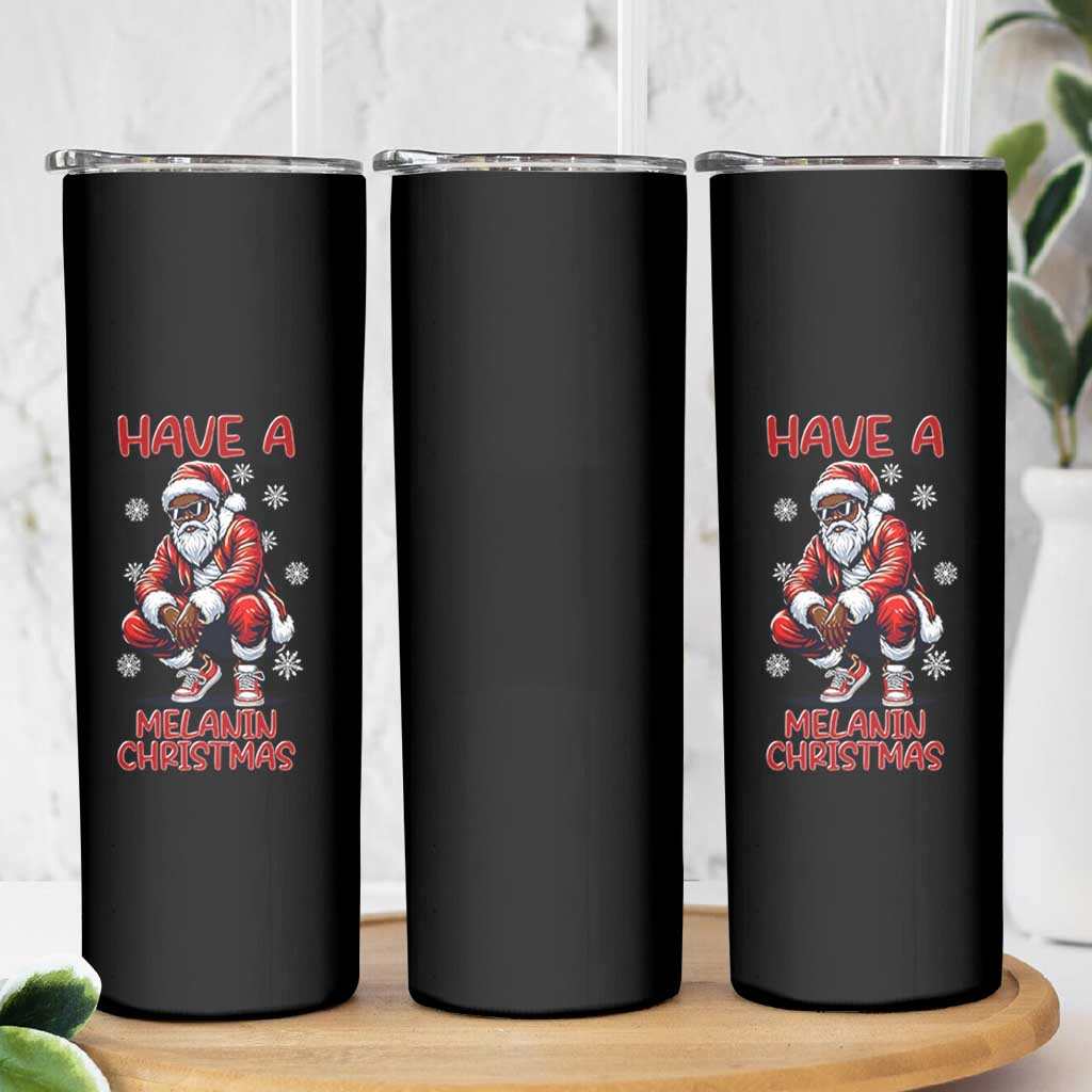 Have A Melanin Christmas Skinny Tumbler Black Pride Xmas Gift - Wonder Print Shop