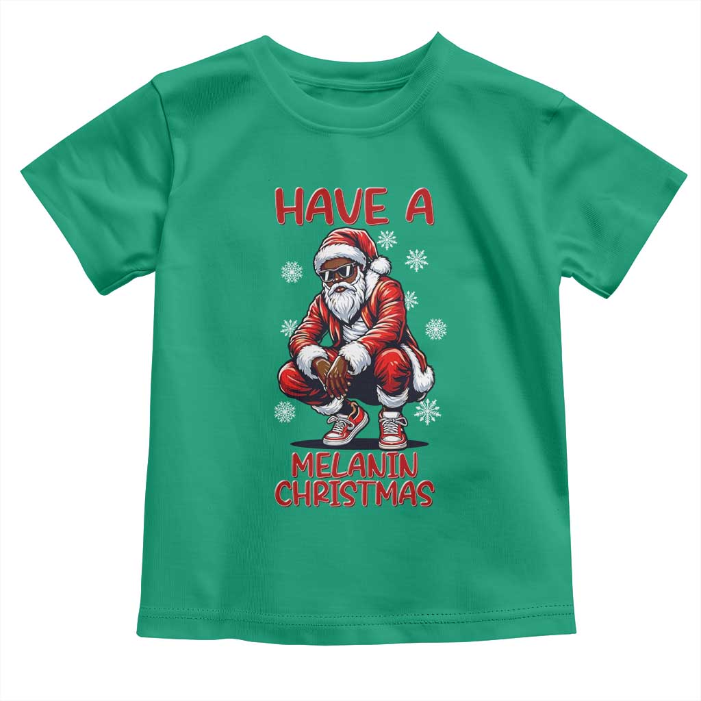 Have A Melanin Christmas Toddler T Shirt Black Pride Xmas Gift - Wonder Print Shop