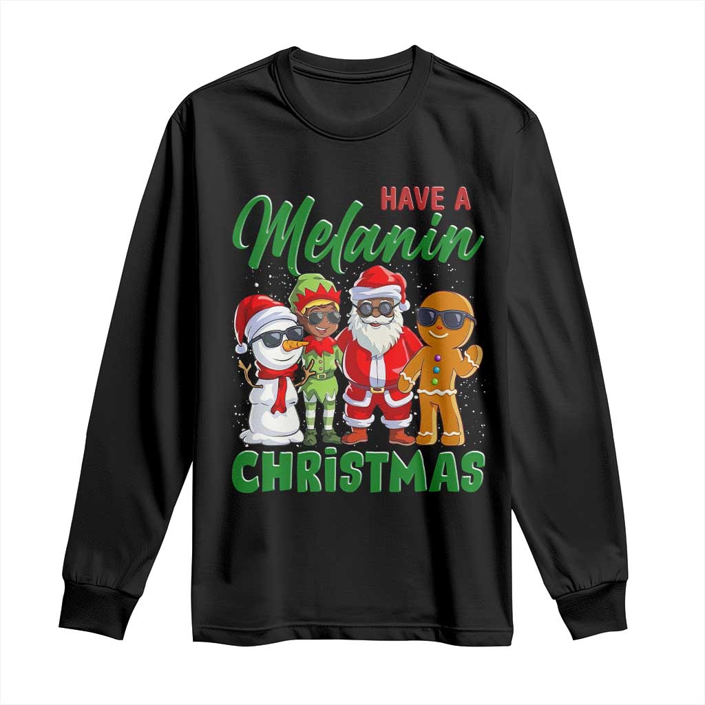 Have A Melanin Christmas Long Sleeve Shirt Black Family African American Xmas Gift - Wonder Print Shop