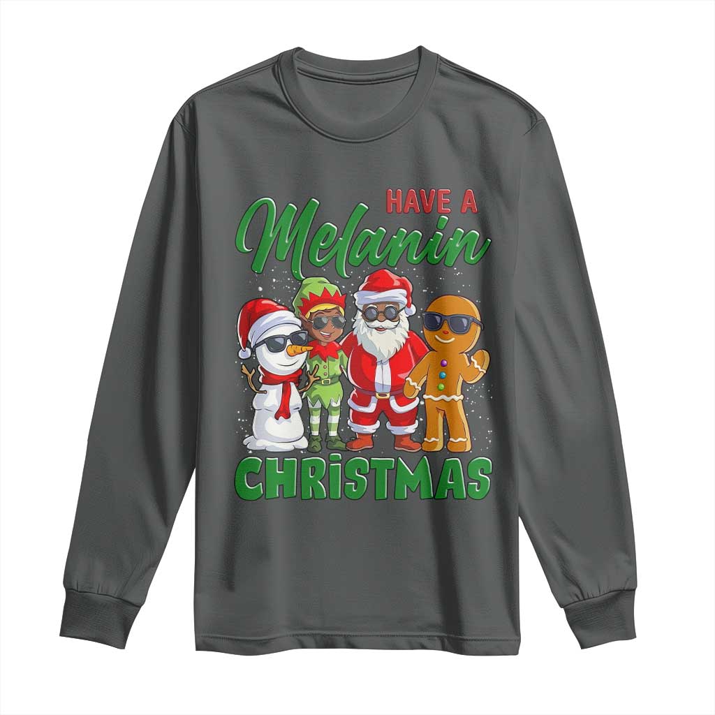 Have A Melanin Christmas Long Sleeve Shirt Black Family African American Xmas Gift - Wonder Print Shop