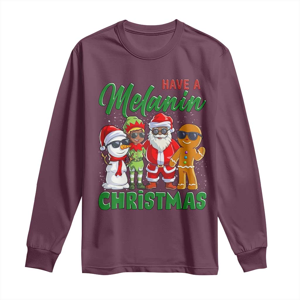 Have A Melanin Christmas Long Sleeve Shirt Black Family African American Xmas Gift - Wonder Print Shop