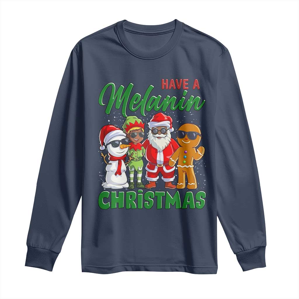 Have A Melanin Christmas Long Sleeve Shirt Black Family African American Xmas Gift - Wonder Print Shop