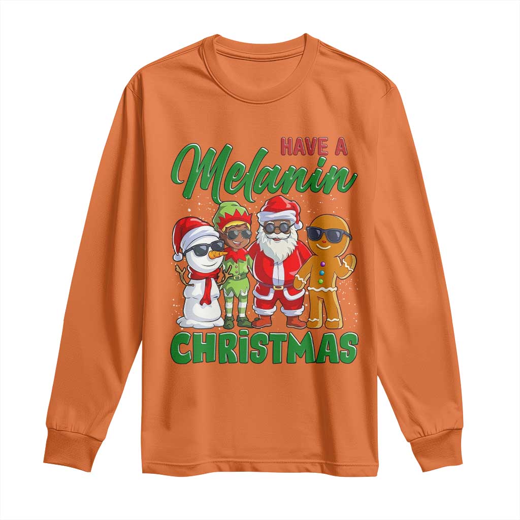 Have A Melanin Christmas Long Sleeve Shirt Black Family African American Xmas Gift - Wonder Print Shop