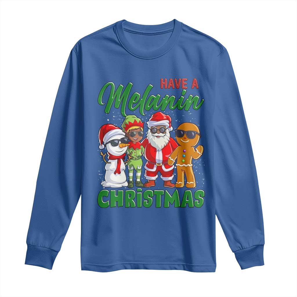 Have A Melanin Christmas Long Sleeve Shirt Black Family African American Xmas Gift - Wonder Print Shop