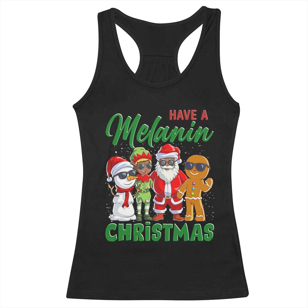 Have A Melanin Christmas Racerback Tank Top Black Family African American Xmas Gift - Wonder Print Shop