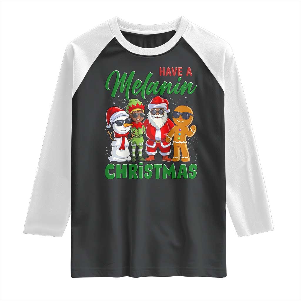 Have A Melanin Christmas Raglan Shirt Black Family African American Xmas Gift - Wonder Print Shop