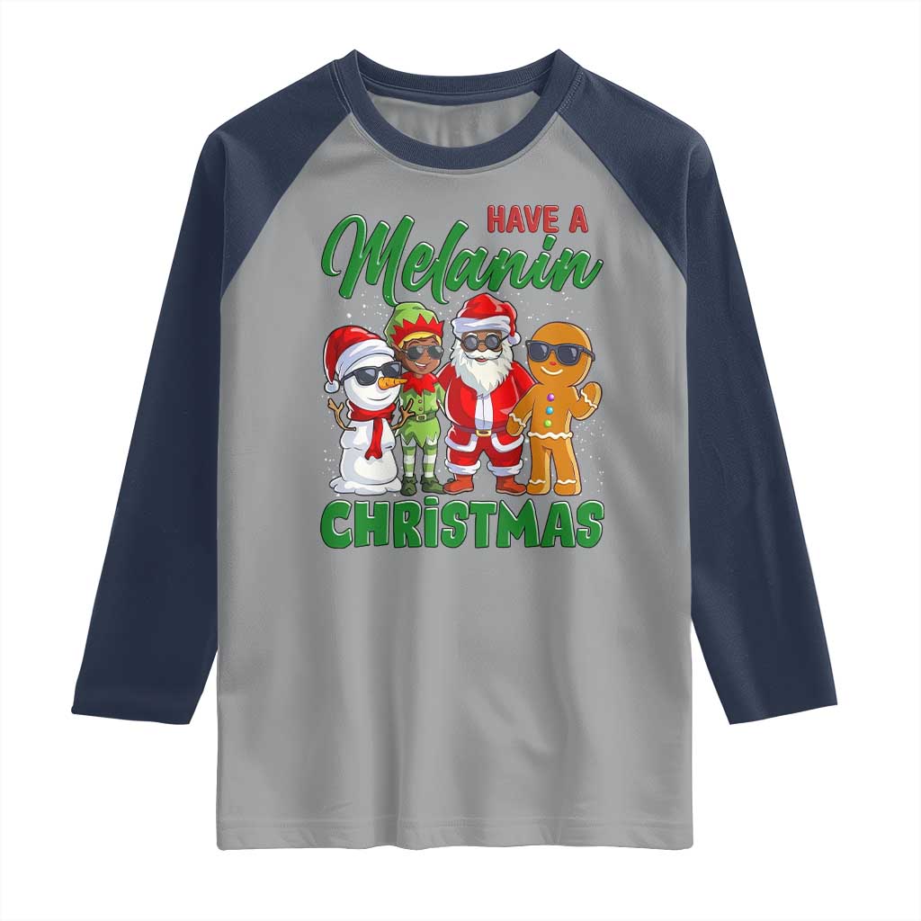Have A Melanin Christmas Raglan Shirt Black Family African American Xmas Gift - Wonder Print Shop