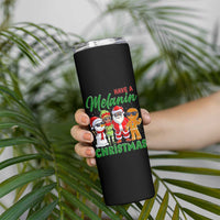 Have A Melanin Christmas Skinny Tumbler Black Family African American Xmas Gift - Wonder Print Shop