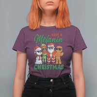 Have A Melanin Christmas T Shirt For Women Black Family African American Xmas Gift - Wonder Print Shop