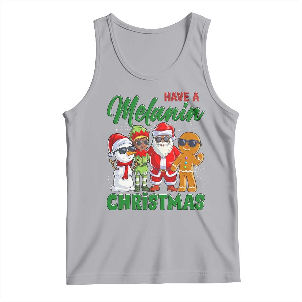 Have A Melanin Christmas Tank Top Black Family African American Xmas Gift - Wonder Print Shop