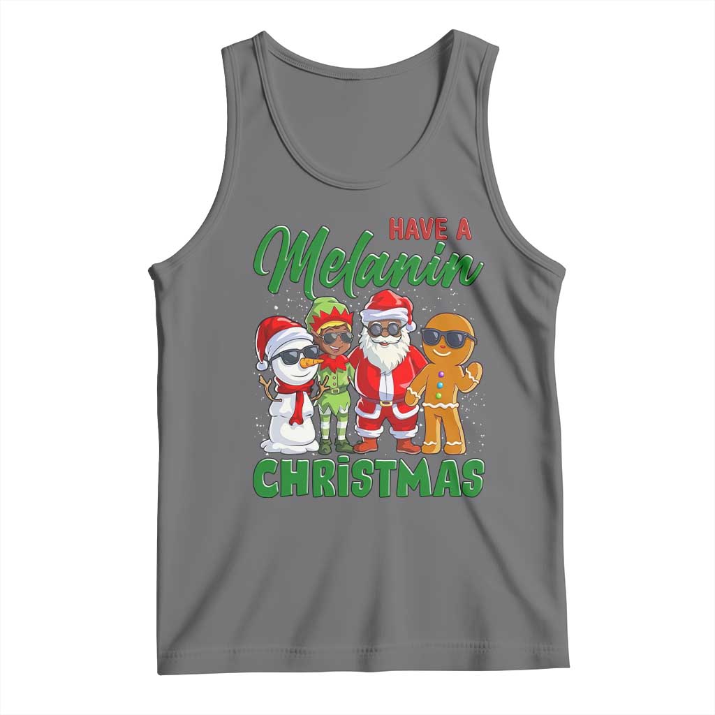 Have A Melanin Christmas Tank Top Black Family African American Xmas Gift - Wonder Print Shop