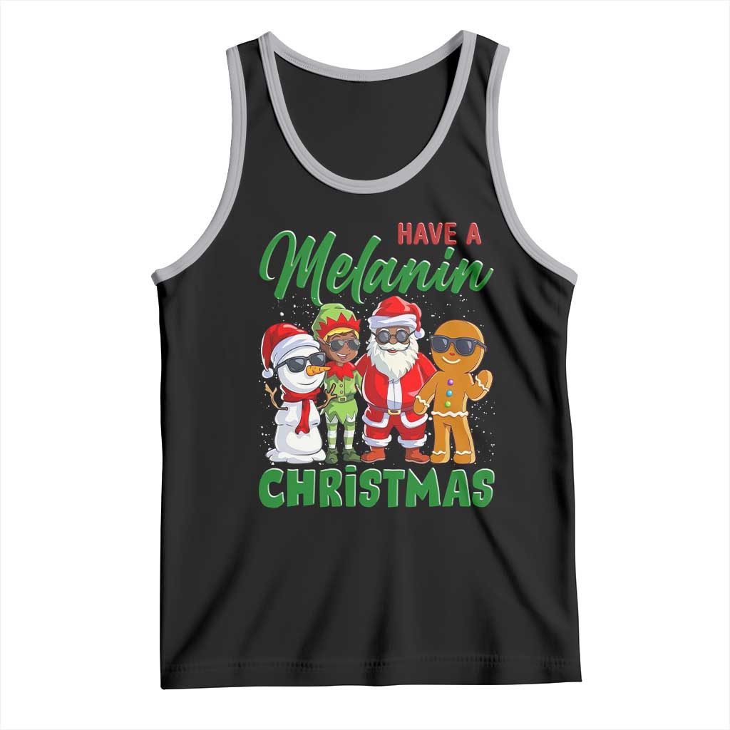 Have A Melanin Christmas Tank Top Black Family African American Xmas Gift - Wonder Print Shop