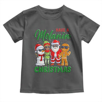 Have A Melanin Christmas Toddler T Shirt Black Family African American Xmas Gift - Wonder Print Shop