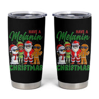 Have A Melanin Christmas Tumbler Cup Black Family African American Xmas Gift - Wonder Print Shop