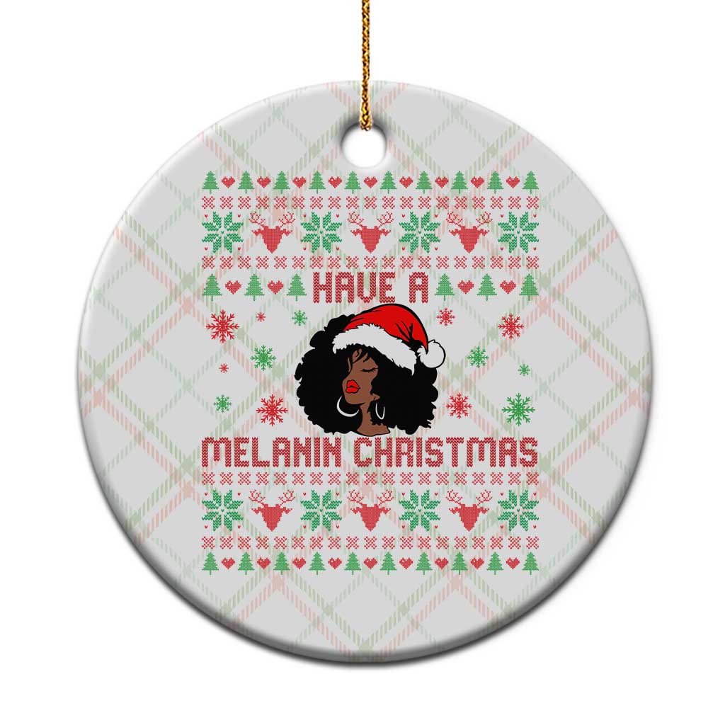 Have A Melanin Christmas Ceramic Ornament Cute Black Santa Girl Ugly Xmas - Wonder Print Shop