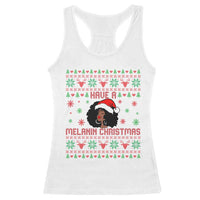 Have A Melanin Christmas Racerback Tank Top Cute Black Santa Girl Ugly Xmas - Wonder Print Shop