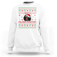 Have A Melanin Christmas Sweatshirt Cute Black Santa Girl Ugly Xmas - Wonder Print Shop