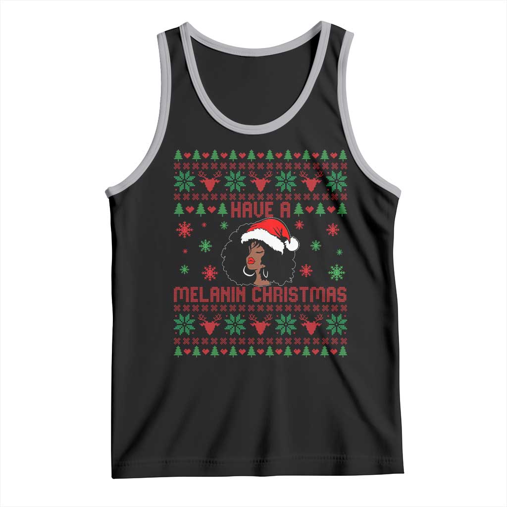 Have A Melanin Christmas Tank Top Cute Black Santa Girl Ugly Xmas - Wonder Print Shop