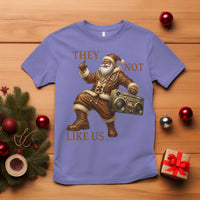They Not Like Us T Shirt Funny Christmas Black Santa Claus - Wonder Print Shop
