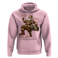 They Not Like Us Hoodie Funny Christmas Black Santa Claus - Wonder Print Shop