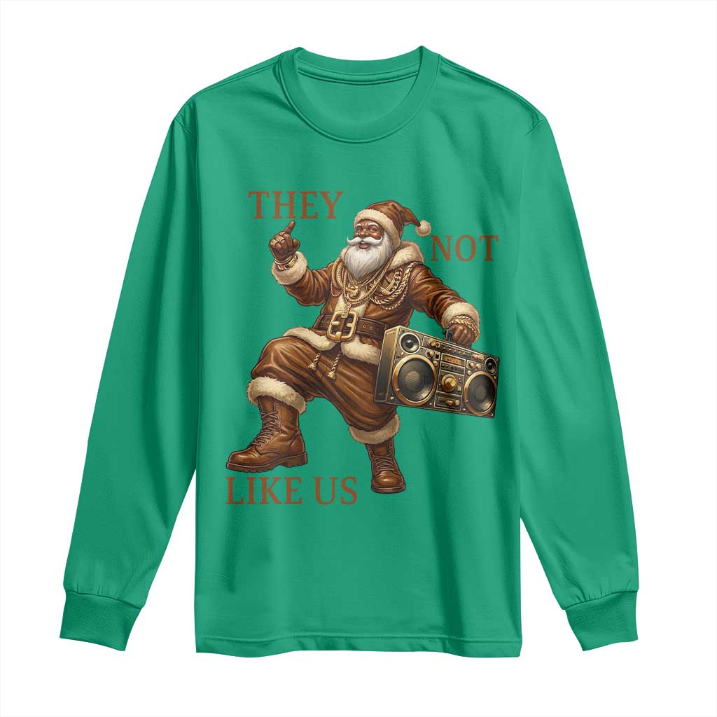 They Not Like Us Long Sleeve Shirt Funny Christmas Black Santa Claus - Wonder Print Shop