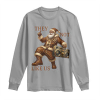 They Not Like Us Long Sleeve Shirt Funny Christmas Black Santa Claus - Wonder Print Shop