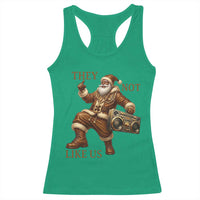 They Not Like Us Racerback Tank Top Funny Christmas Black Santa Claus - Wonder Print Shop