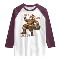 They Not Like Us Raglan Shirt Funny Christmas Black Santa Claus - Wonder Print Shop