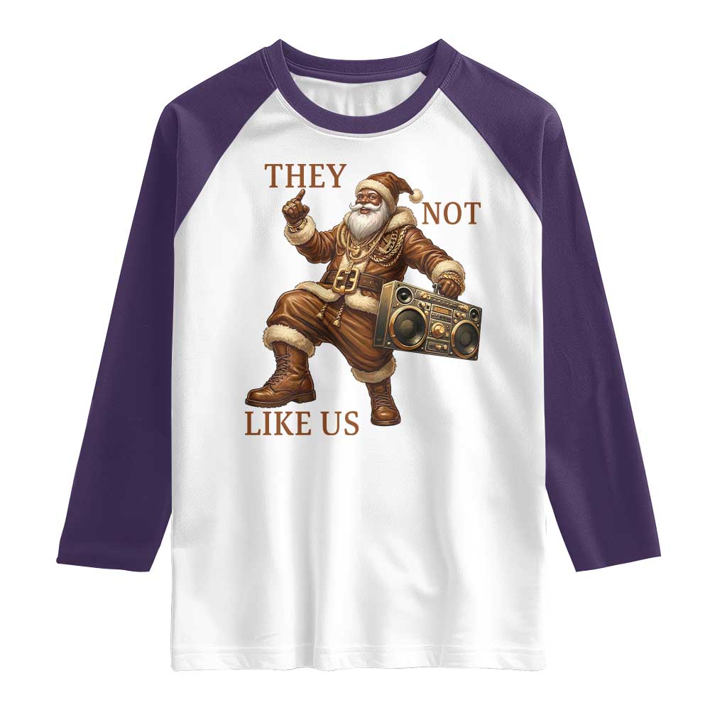 They Not Like Us Raglan Shirt Funny Christmas Black Santa Claus - Wonder Print Shop