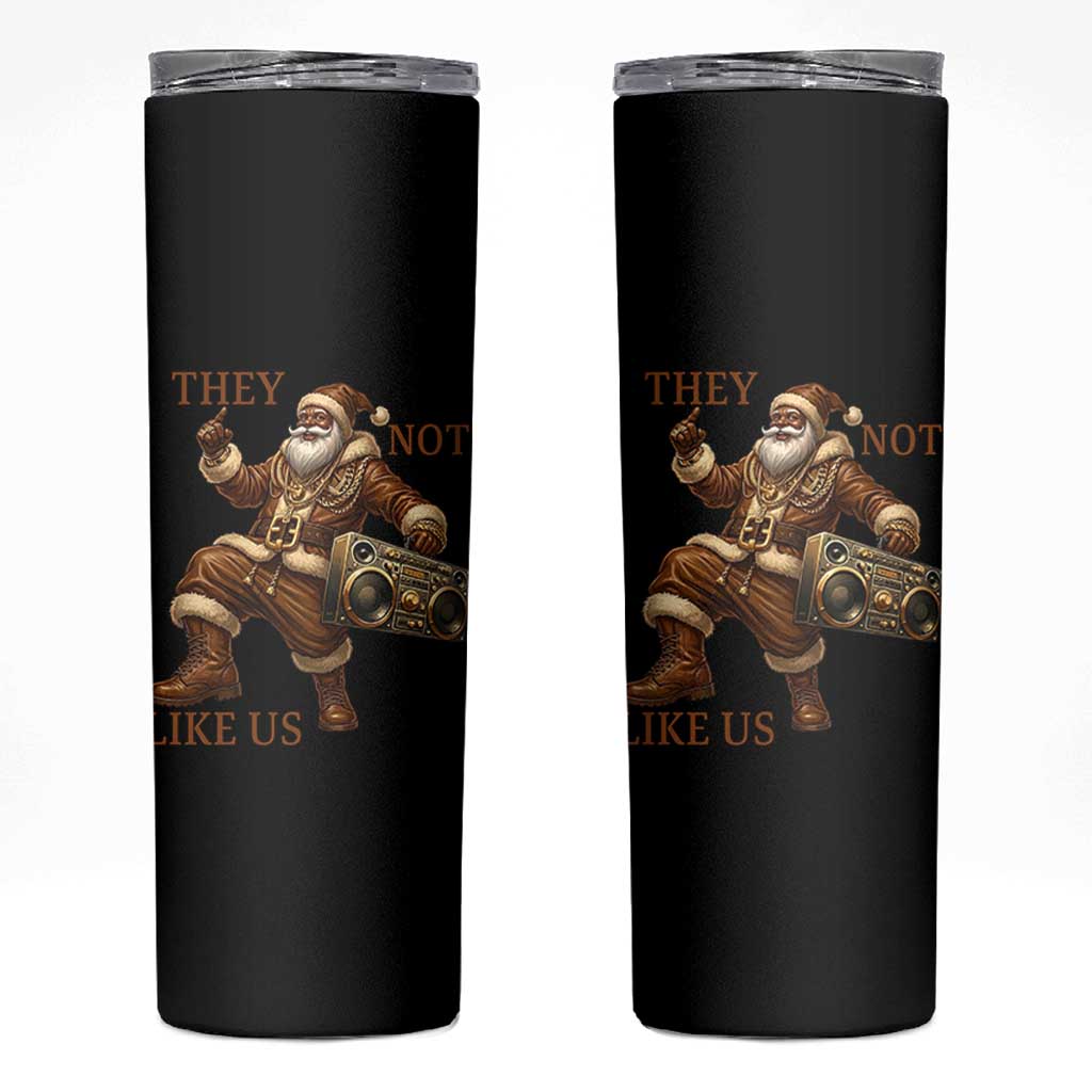 They Not Like Us Skinny Tumbler Funny Christmas Black Santa Claus - Wonder Print Shop