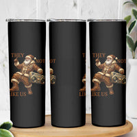 They Not Like Us Skinny Tumbler Funny Christmas Black Santa Claus - Wonder Print Shop