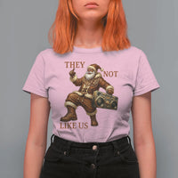 They Not Like Us T Shirt For Women Funny Christmas Black Santa Claus - Wonder Print Shop