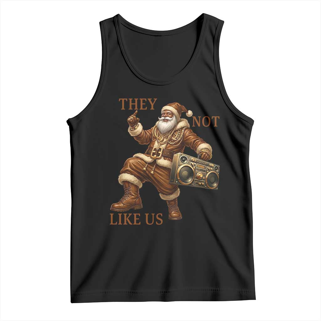 They Not Like Us Tank Top Funny Christmas Black Santa Claus - Wonder Print Shop